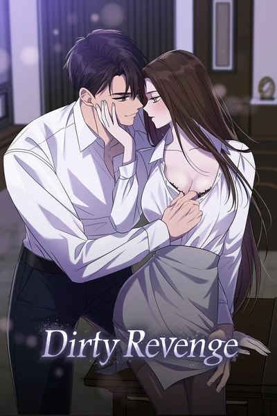 Dirty Revenge (Mature)